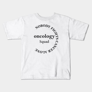Funny Oncology Squad Nurse Oncology Medical Assistant Kids T-Shirt